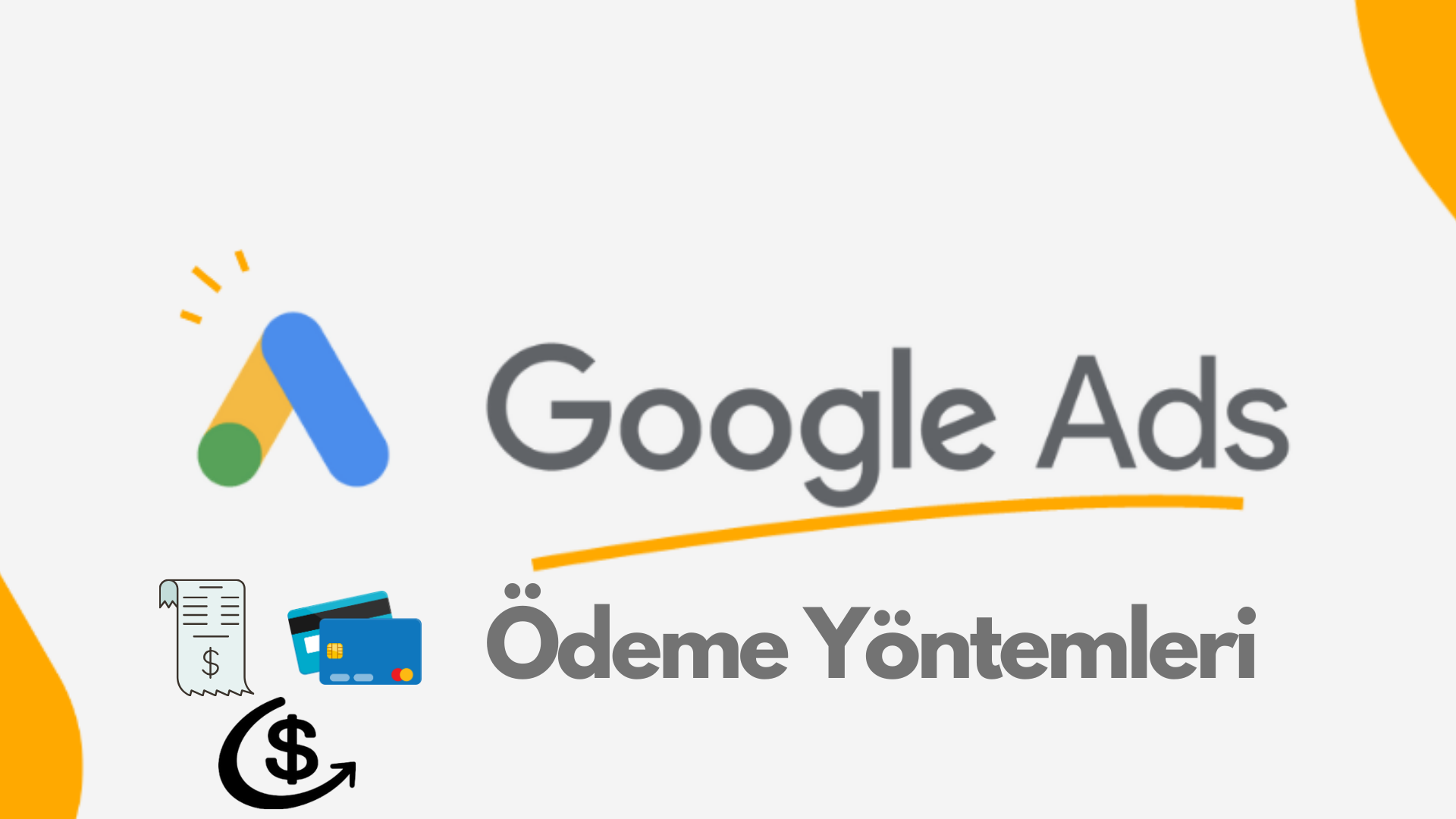 Google Ads Ödeme Sıklığı ve Yöntemleri